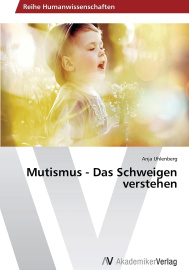 Mutismus – Das Schweigen verstehen