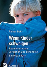 Wenn Kinder schweigen - ein Praxisbuch