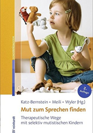 Mut zum Sprechen finden: Kinder mit selektivem Mutismus in der Therapie